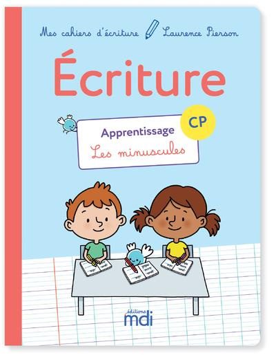 Cahier d'écriture CP apprentissage. Edition 2018