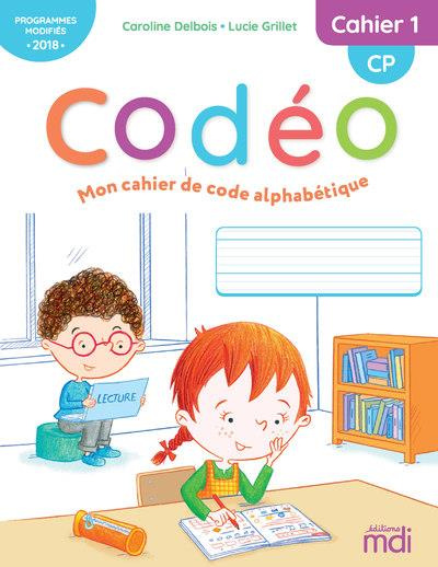 Mon cahier de code alphabétique CP Codéo. Cahier 1, Edition 2020