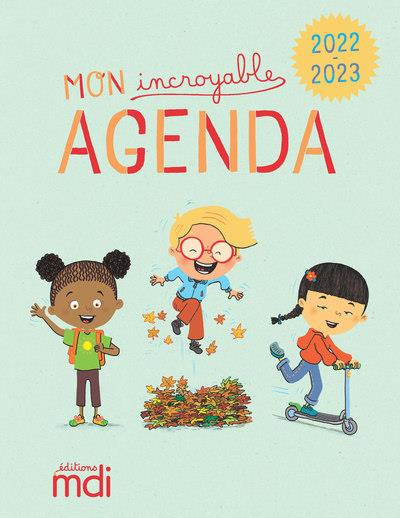 Mon incroyable agenda. Edition 2022-2023