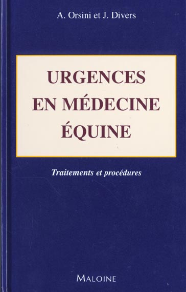 Urgences en médecine équine. Traitements et procédures
