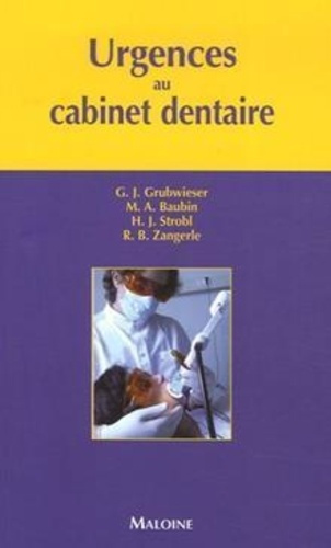Urgences au cabinet dentaire. Guide pour la prise en charge des urgences en odontologie