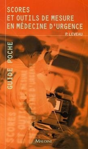 Scores et outils de mesure en médecine d'urgence