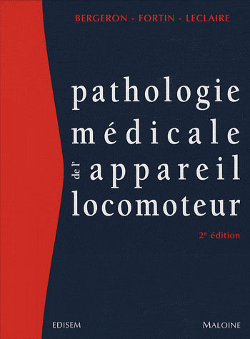 Pathologie médicale de l'appareil locomoteur. 2e édition