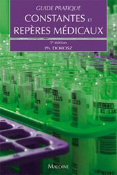 Guide pratique des constantes et repères médicaux. 5e édition