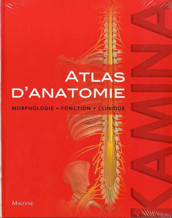 Atlas d'anatomie. Morphologie, fonction, clinique