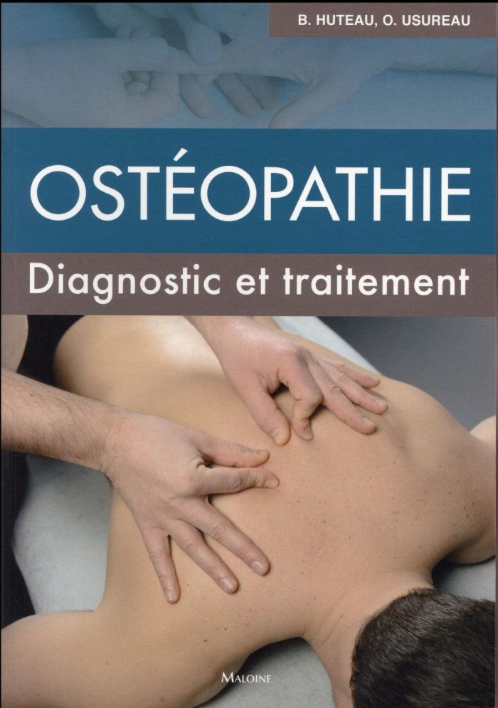 Osthéopathie. Diagnostic et traitement