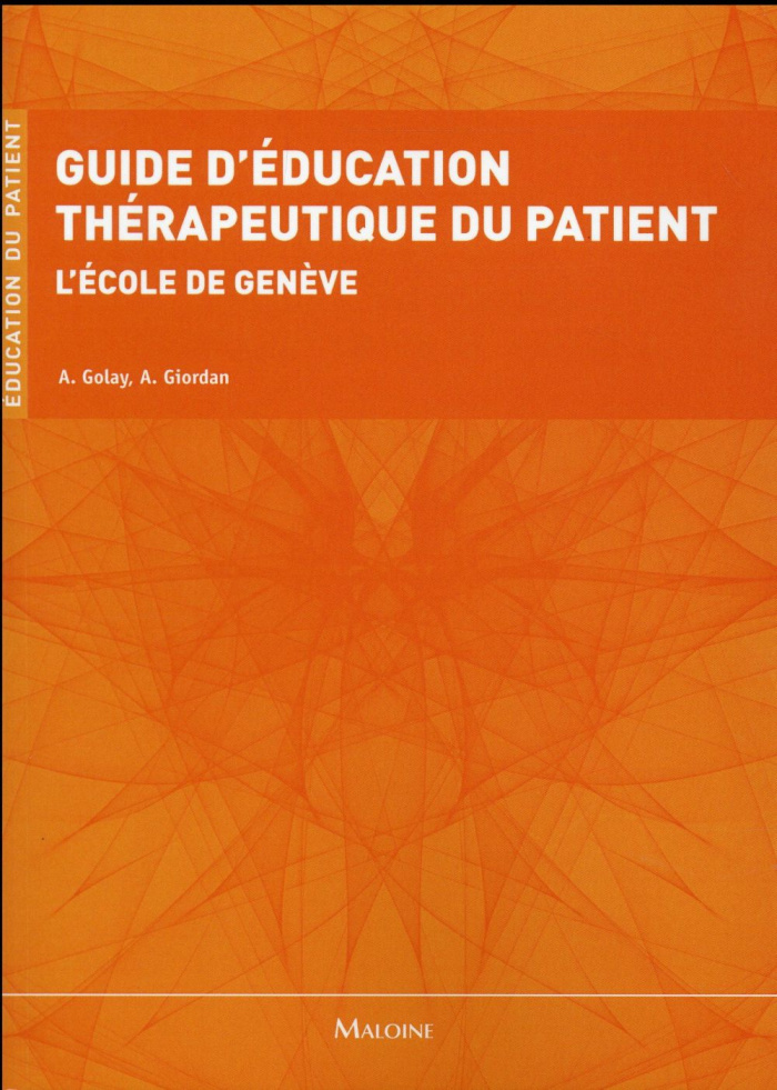 Guide d'éducation thérapeutique du patient. L'école de Genève