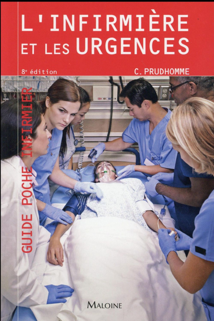 L'infirmière et les urgences. 8e édition