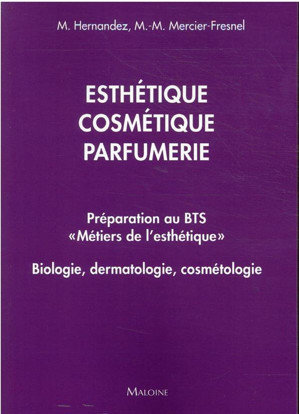 BTS "Métiers de l’esthétique". Biologie, dermatologie, cosmétologie