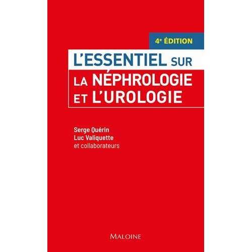 La nephrologie et l'urologie. 4e édition