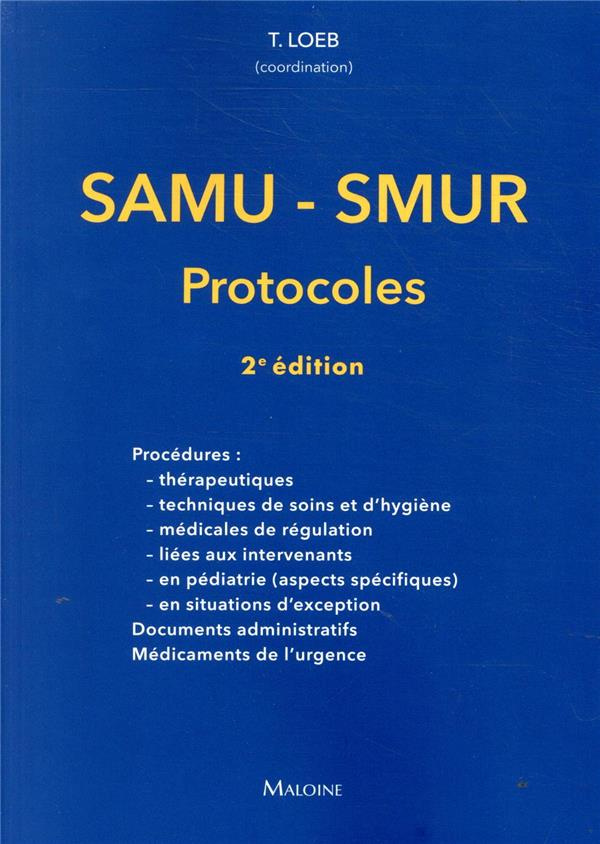 SAMU-SMUR. Protocoles, 2e édition