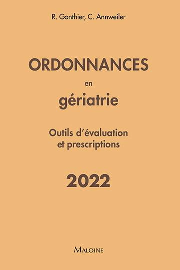 Ordonnances en gériatrie. Outils d'évaluation et prescriptions, Edition 2022