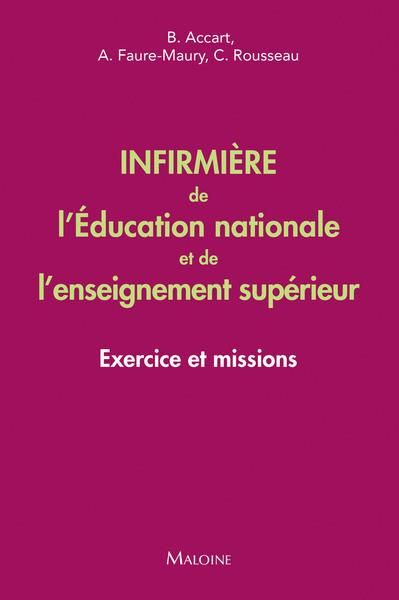 Infirmière de l'Education nationale et de l'enseignement supérieur. Exercice et missions