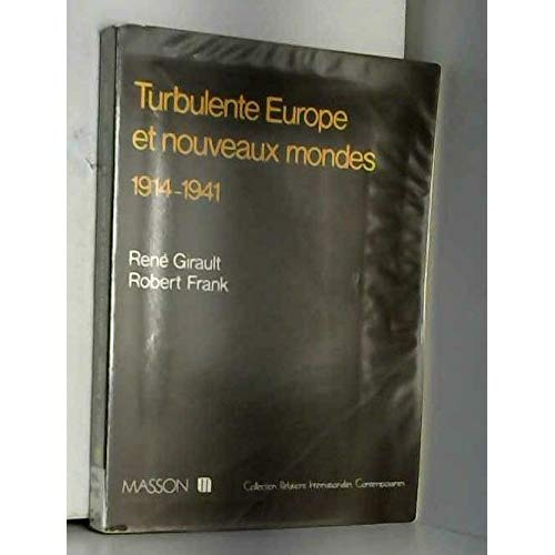 HISTOIRES DES RELATIONS INTERNATIONALES CONTEMPORAINES. Tome 2, Turbulente europe et nouveaux mondes