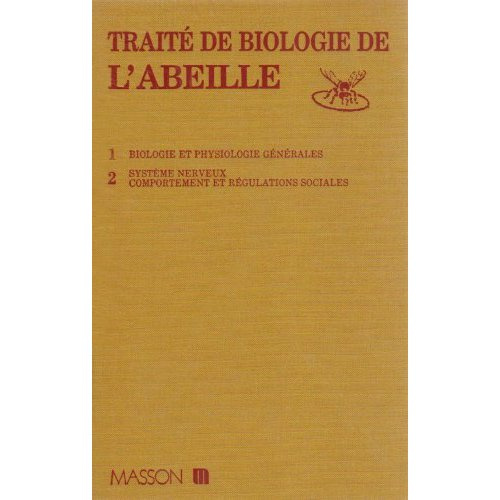 TRAITE DE BIOLOGIE DE L'ABEILLE - TOME 1
