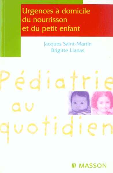 Urgences à domicile du nourrisson et du petit enfant