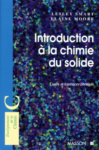 INTRODUCTION A LA CHIMIE DE L'ETAT SOLIDE - COURS ET EXERCICES CORRIGES