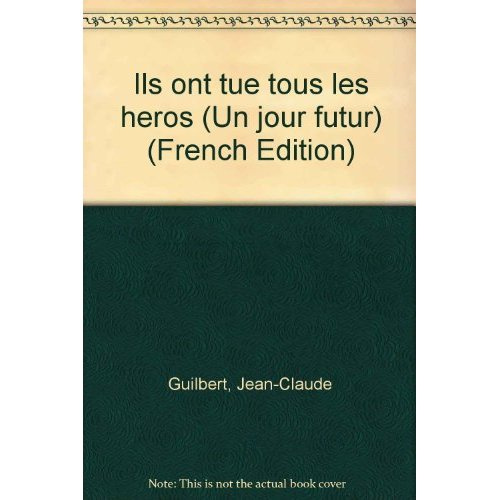 ILS ONT TUE TOUS LES HEROS