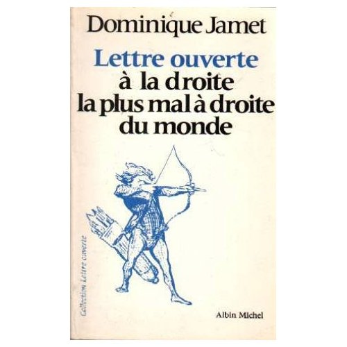 LETTRE OUVERTE A LA DROITE LA PLUS MAL A DROITE DU MONDE
