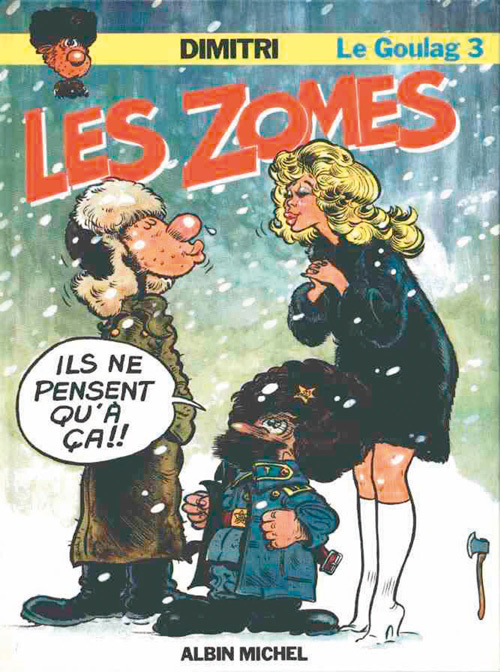 Le Goulag Tome 3 : Les Zomes