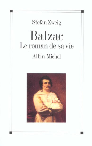 Balzac. Le roman de sa vie