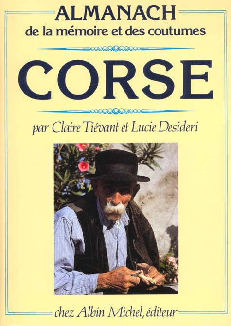 ALMANACH DE LA MEMOIRE ET DES COUTUMES : CORSE
