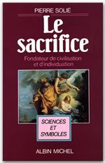 Le Sacrifice fondateur de civilisation et d'individuation