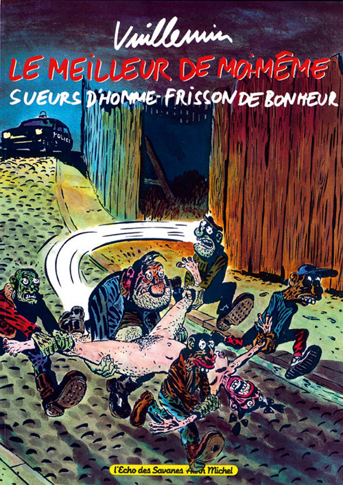 Le meilleur de moi-même. Sueurs d'homme, frisson de bonheur