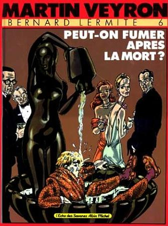 Bernard Lermite Tome 6 : Peut-on fumer après la mort ?