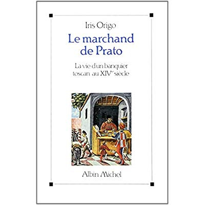 Le Marchand de Prato. Francesco Di Marco Datini