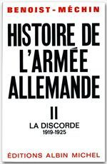 Histoire de l'armee allemande. Tome 2, la discorde 1919-1925