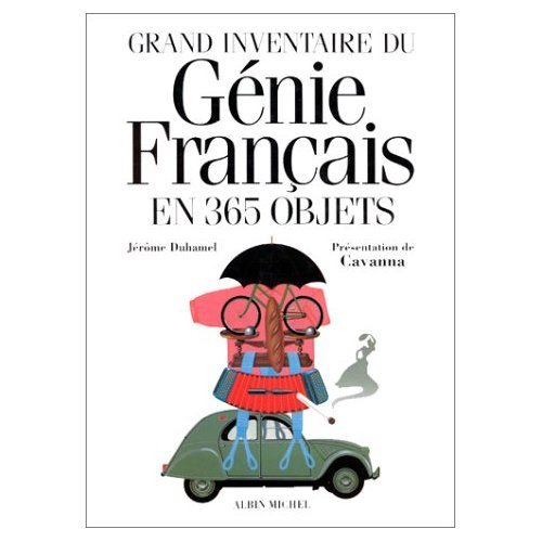 Grand inventaire du génie français en 365 objets