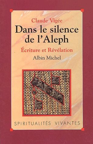 Dans le silence de l'Aleph. Ecriture et Révélation