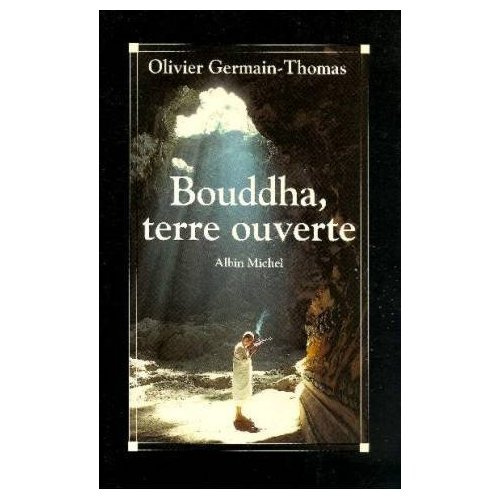 Bouddha, terre ouverte