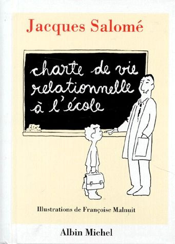 Charte de vie relationnelle à l'école . Jalons pour mieux communiquer entre enfants et adultes au co