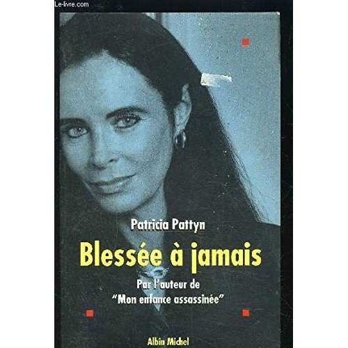 Blessée à jamais