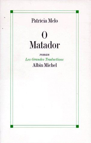 O matador. Le tueur, roman