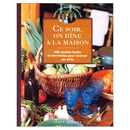 CE SOIR, ON DINE A LA MAISON