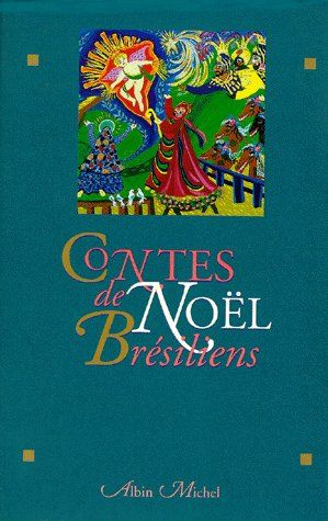 Contes de Noël brésiliens