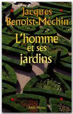 L'homme et ses jardins ou Les métamorphoses du Paradis terrestre
