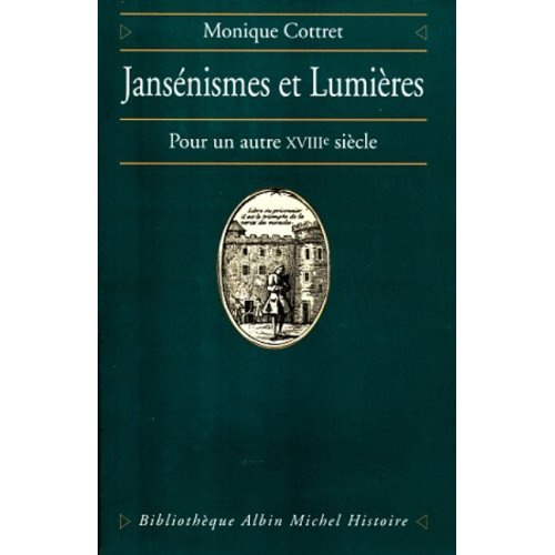 JANSENISMES ET LUMIERES. Pour un autre XVIIIème siècle