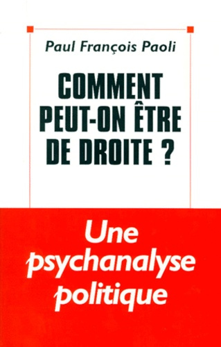 Comment peut-on être de droite ?