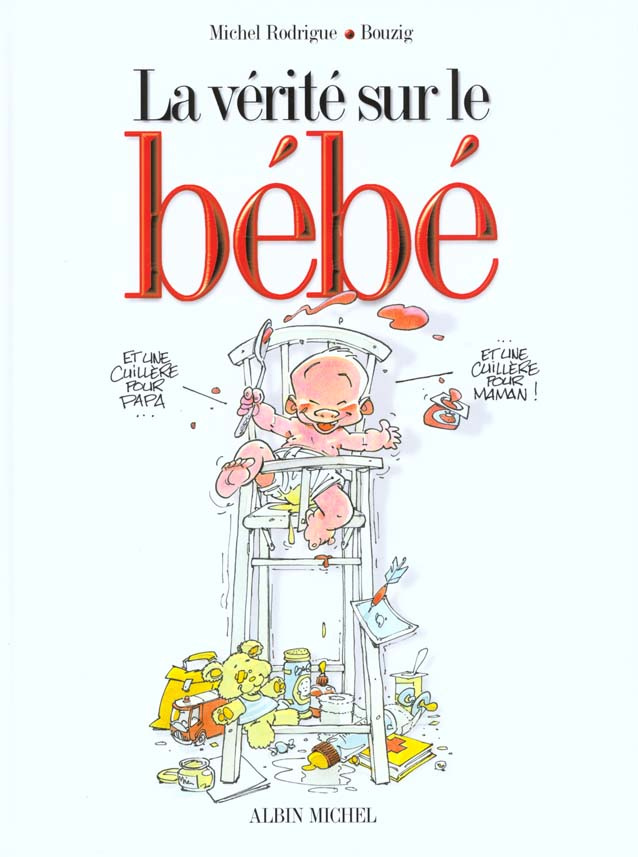 La vérité sur le bébé Tome 1