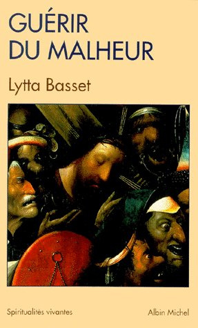 Guérir du malheur
