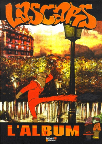 Lascars. Ah ! Elle est belle la France !