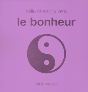 Mille chemins vers le bonheur