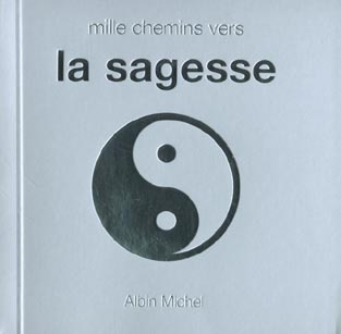 Mille chemins vers la sagesse