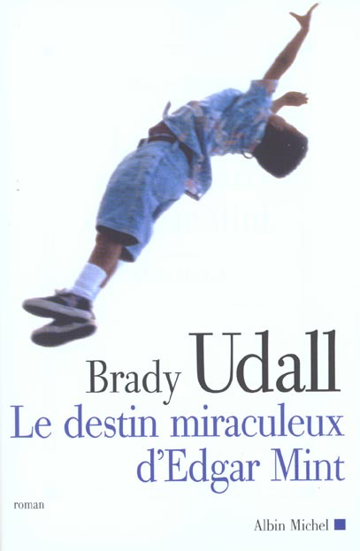 Le destin miraculeux d'Edgar Mint