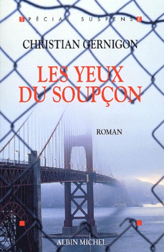 Les yeux du soupçon