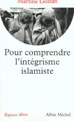 Pour comprendre l'intégrisme islamiste